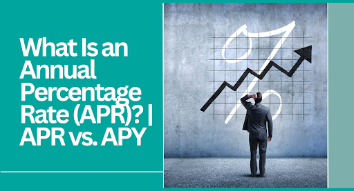 What Is an Annual Percentage Rate (APR)? | APR vs. APY