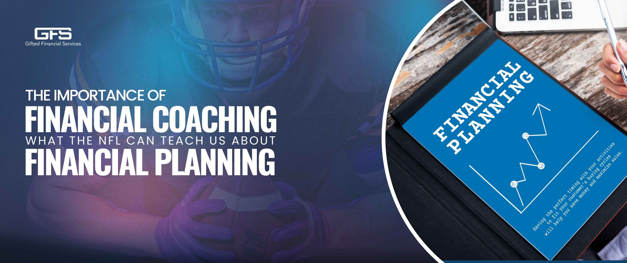 The Importance Of Financial Coaching -What The NFL Can Teach Us About Financial Planning