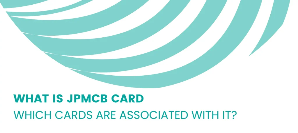 What Is JPMCB Card Services